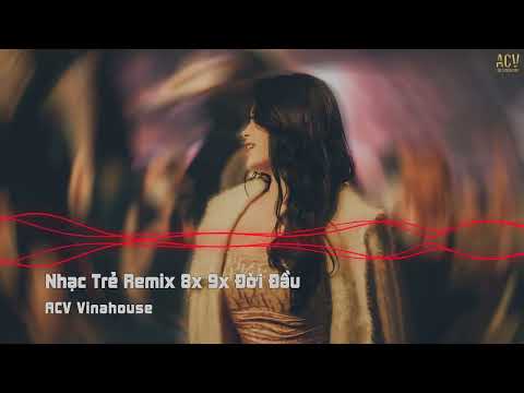 Nhạc Trẻ Remix 8x 9x Đời Đầu Hay Nhất - Đồi Hoa Mặt Trời, Ngôi Nhà Hoa Hồng - NONSTOP Vinahouse 2022