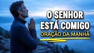 COMECE O DIA AUMENTANDO SUA FÉ E VEJA O QUE ACONTECE | ORAÇÃO DA MANHÃ