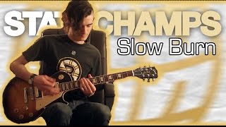 State Champs - Slow Burn (Guitar & Bass Cover w/ Tabs)