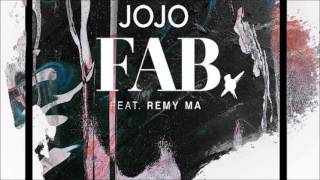 JoJo - FAB. (feat. Remy Ma)