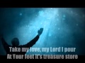 Take My Life (Chris Tomlin w/ Lyrics) KCCC Worship ...