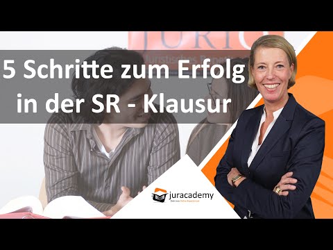 5 Schritte zum Erfolg in der SR-Klausur ► juracademy.de