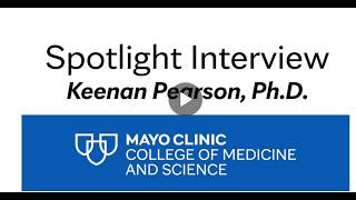 Spotlight Interview Video: Keenan Pearson, Ph.D.