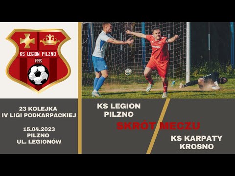 [SKRÓT] KS Legion Pilzno - KS Karpaty Krosno