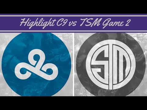 Highlight C9 vs TSM | Game 2