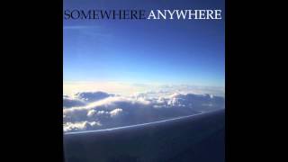 Somewhere Anywhere - Flight