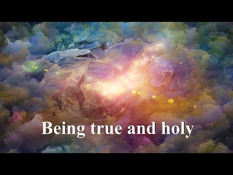 Being true and holy 12-31-2013