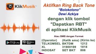 Download lagu Bolokotono - Dewi Azkiya [ Klikmusik & RBT_HP TELKOMSEL & INDOSAT & XL ] mp3