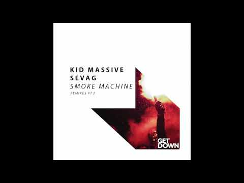 Kid Massive & Sevag -  Smoke Machine - Vidojean & Oliver Loenn Remix