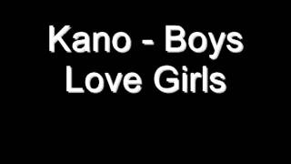 Kano - Boys Love Girls (with lyrics)