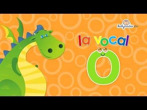 Aprende la vocal O-Canción de la  vocal O