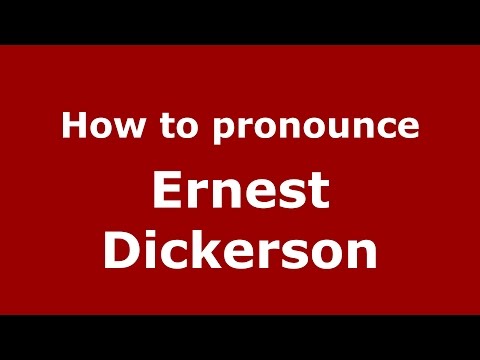 How to pronounce Ernest Dickerson (American English/US) - PronounceNames.com