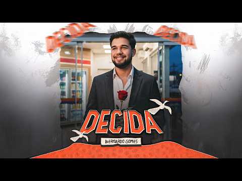 Decida - Bernardo Gomes