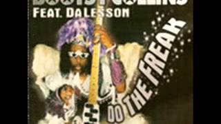 BOOTSY COLLINS - DO THE FREAK (Do That Freak version)