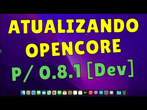 🛠 ATUALIZANDO OPENCORE 0.8.1[DEV] ✚ BONUS: COMO ATUALIZAR QUALQUER VERSÃO DO OPENCORE PARA ÚLTIMA 👊