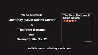 The Front Bottoms: Just Stay (Official Audio) (Kevin Devine Cover)