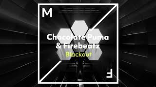 Chocolate Puma & Firebeatz - Blackout (Audio)
