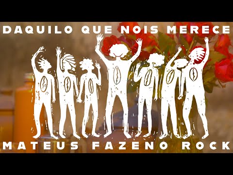 Mateus Fazeno Rock - Daquilo que Nois Merece