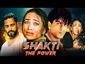 Shah Rukh Khan Shakti The Power 2002 Full Movie Nana Patekar Karishma Kapoor