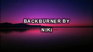 Download lagu NIKI - Backburner (Lyrics) (Loop Video) mp3