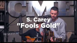 S. Carey &quot;Fool&#39;s Gold&quot; | CME Session