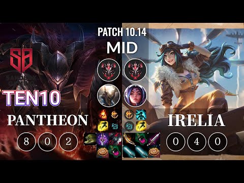 SB Ten10 Pantheon vs Irelia Mid - KR Patch 10.14