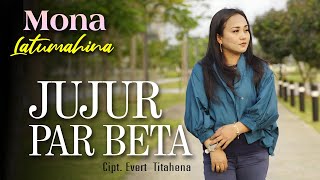 Download lagu Mona Latumahina - JUJUR PAR BETA mp3