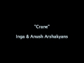 Crane (Krunk) (Կռունկ / Журавль) - Inga & Anush Arshakyans ...