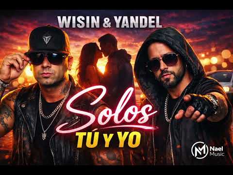 Wisin Y Yandel Solos Tu Y Yo - DJ Cabezon