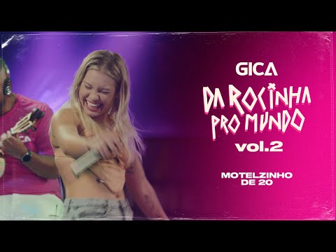 Gica - Motelzinho de 20  "DVD - DA ROCINHA PRO MUNDO" (Clipe Oficial)