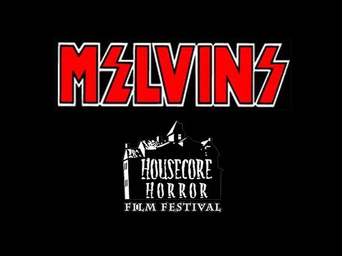 Melvins - Housecore Horror Fest 2013