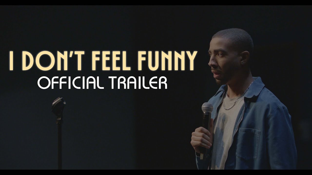 I Don't Feel Funny — Official Trailer