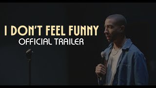 I Don't Feel Funny - January 20th Trailer