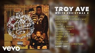 Troy Ave - Prime Time (Audio)