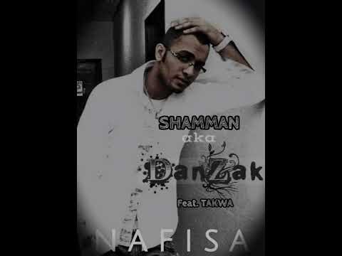 SHAMMAM aka DANZAK feat. TAKWA - NAFISA [By Dj G-Lover]