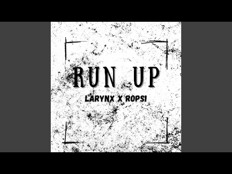 Run Up (feat. Rops1)