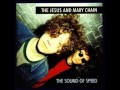Jesus And Mary Chain - Something can't I have ...