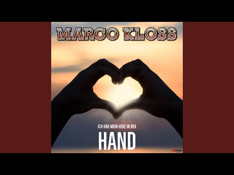 Ich Hab Mein Herz In Der Hand - Marco Kloss