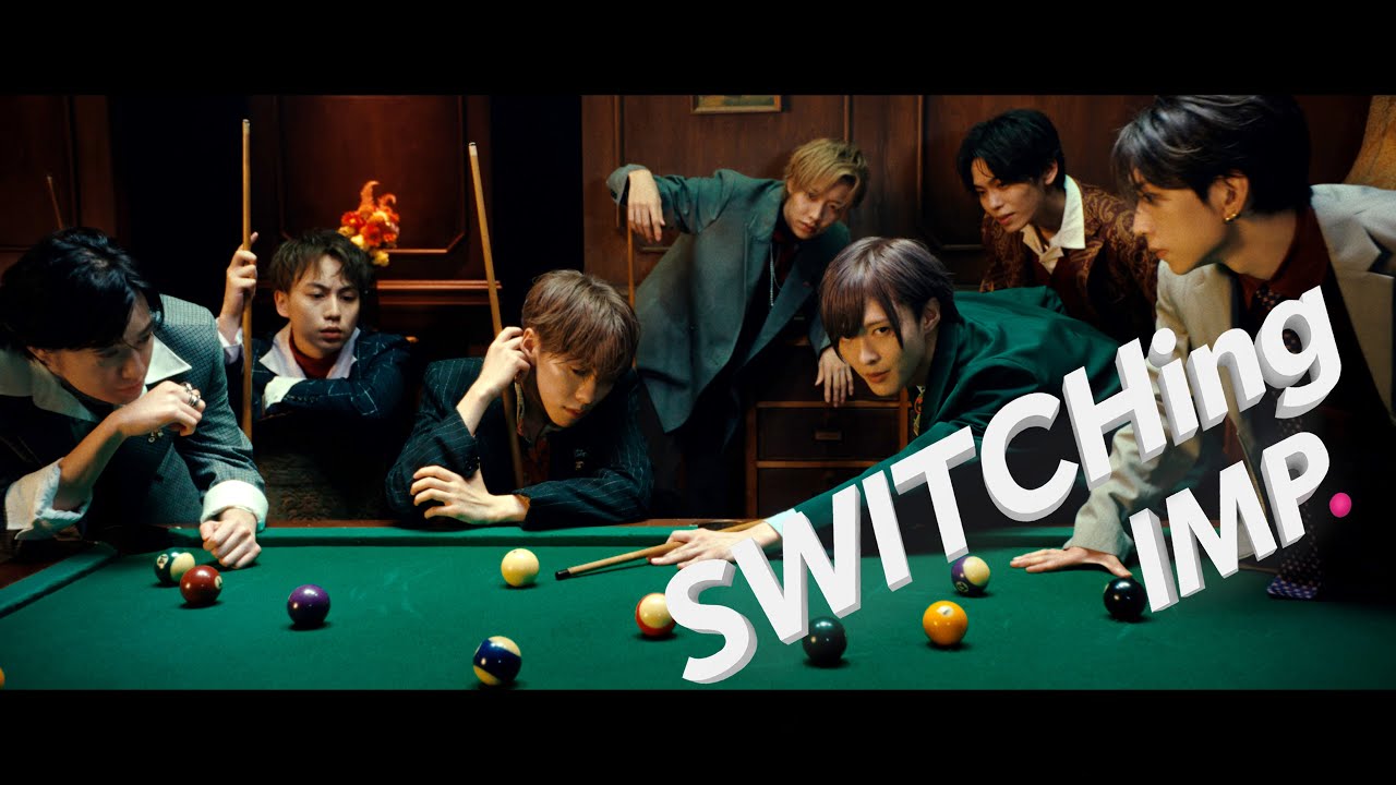 IMP.「SWITCHing」Official MV thumnail