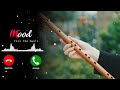 दुनिया का सबसे अच्छा रिंगटोन 2025 Bansuri Ki Dhun Fl