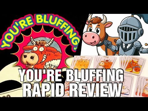 You're Bluffing Rapid Review - Chairman of the Board 