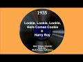 1935 Harry Roy - Lookie, Lookie, Lookie, Here Comes Cookie (Harry Roy & chorus, vocal)