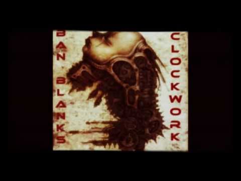 Ban Blanks ft Sequel & Yung Dymd - Clockwork