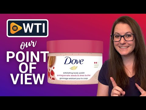Dove Scrub Pomegranate & Shea Butter - WTI product video review