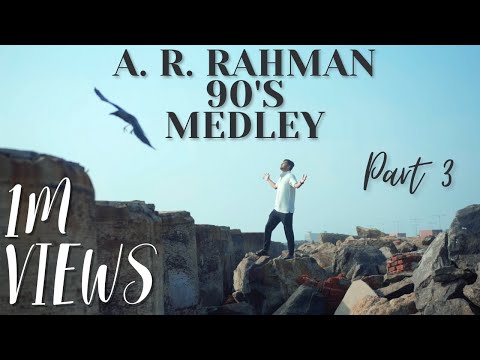AR Rahman Medley | Part 3 | 90s Classics | Syed Subahan | M.S.Jones Rupert | Subash