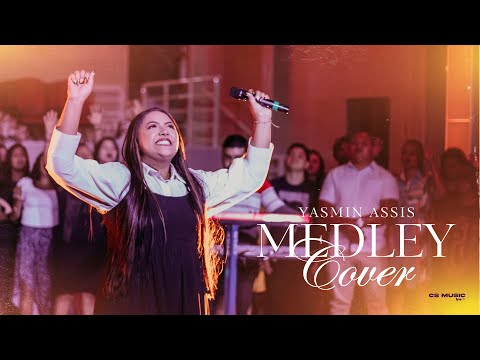 YASMIN ASSIS - MEDLEY JOÃO 20 / PRA SEMPRE / JEOVÁ JIREH (LIVE) CS MUSIC