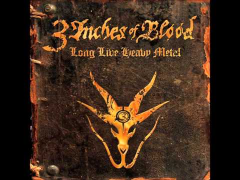 3 Inches of Blood - My Sword Will Not Sleep - Long Live Heavy Metal