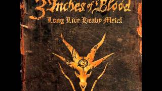 3 Inches of Blood - My Sword Will Not Sleep - Long Live Heavy Metal