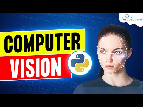 Advanced Computer Vision with Python Tutorial 😮🔥