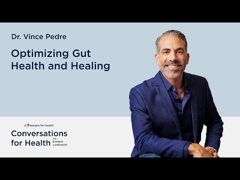 Optimizing Gut Health and Healing with Dr. Vince Pedre
